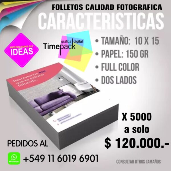 5000 FOLLETOS FULL COLOR 10 X 15 CM. PAPEL ILUSTRACION DE 115 GRS.